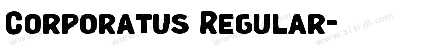 Corporatus Regular字体转换 Corporatus Regular字体转换